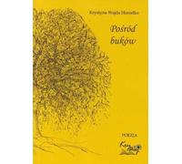 Pród buków - Krystyna Wajda (Literatur, Poesie auf Polnisch)