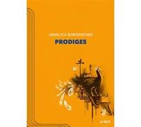 Prodiges Angelica Gorodischer (Auteur), Guillaume Contré (Traduction)