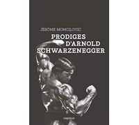 Prodiges d'Arnold Schwarzenegger