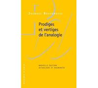 Prodiges Et Vertiges De L?Analogie - De L?Abus Des Belles-Lettres Dans La Pensée