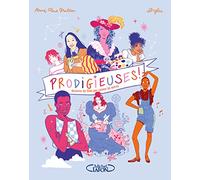Prodigieuses - Histoires de filles pas comme les autres