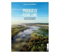 Prodigieux Fleuve Loire - Les Plus Beaux Sites Naturels
