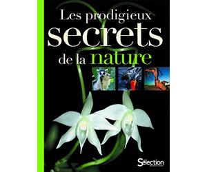 PRODIGIEUX SECRETS DE LA NATURE