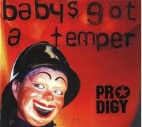 Prodigy - Baby 's Got A Temper - Maxi CD