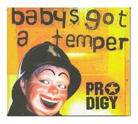 Prodigy – Baby's Got a Temper – CD