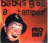 Prodigy - Baby's Got a Temper [Import]