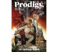 Prodigy T02 Le cercle Icare - Mark Millar - Panini Comics - cartonné - Comics
