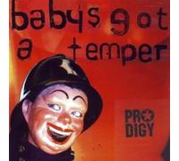 Prodigy,the - Baby's Got a Temper
