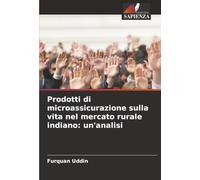 Prodotti di microassicurazione sulla vita nel mercato rurale indiano: un'analisi