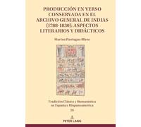 Producción en verso conservada en el Archivo General de Indias (1788-1830): aspectos literarios y didácticos