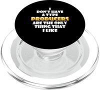 Producers are The Only Thing I Like Musical Artist EDM DJ PopSockets PopGrip pour MagSafe