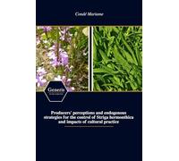 Producers' perceptions and endogenous strategies for the control of Striga hermonthica and impacts of cultural practice