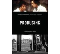 Producing: Behind the Silver Screen: A Modern History of Filmmaking - [Version Originale] Inconnu (Auteur)