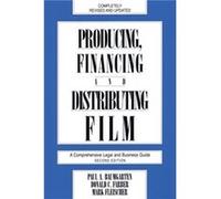 Producing Financing and Distributing Film by Donald C. Farber Donald C. Farber, Mark Fleischer, Paul A. Baumgarten (Auteur)