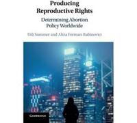 Producing Reproductive Rights by Aliza TelAviv University FormanRabinovici Unknown (Auteur)