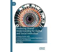 Producing Shared Understanding For Digital And Social Innovation