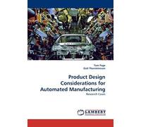 Product Design Considerations For Automated Manufacturing