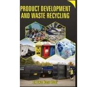 Product Development And Waste Recycling