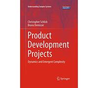 Product Development Projects: Dynamics and Emergent Complexity
