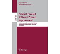 Product-Focused Software Process Improvement : 7th International Conference, Profes 2006, Amsterdam, The Netherlands, June 12-14, 2006, Proceedings
