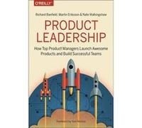 Product Leadership by Nate Walkingshaw Richard Banfield, Martin Eriksson, Nate Walkingshaw (Auteur)