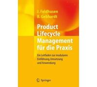 Product Lifecycle Management Fur Die Praxis: Ein Leitfaden Zur Modularen Einf