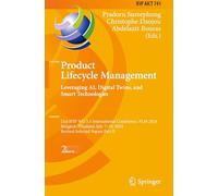 Product Lifecycle Management. Leveraging Ai, Digital Twins and Smart Technologies: 21st Ifip Wg 5.1 International Conference, Plm 2024, Bangkok, ... 7-10, 2024, Revised Selected Papers