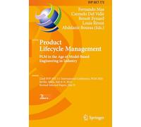 Product Lifecycle Management. PLM in the Age of Model-Based Engineering in Industry: 22nd IFIP WG 5.1 International Conference, PLM 2025, Seville, ... 6-9, 2025, Revised Selected Papers, Part II