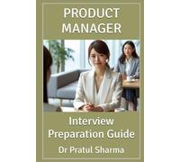 Product Manager: Interview Preparation Guide