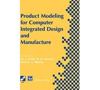 Product Modelling For Computer Integrated Design And Manufacture
