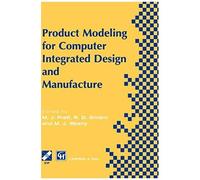 Product Modelling For Computer Integrated Design And Manufacture