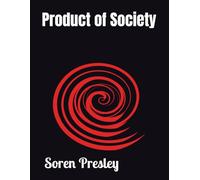 Product of Society