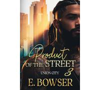 Product Of The Street Union City Book 3