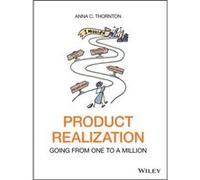 Product Realization by Thornton & Anna C. Analytics Operations Engineering & MA Thornton Anna C. Analytics Operations Engineering MA (Auteur)