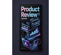 Product Review Journal: Record honest reviews pros cons and product performance insights