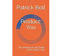Product: You: The Workbook And Guide To An Actor's Life