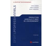 Production agricole et droit de l environnement 2 e édition - Carole Hermon - LexisNexis - broché - Etude