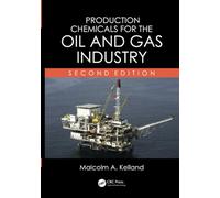 Production Chemicals for the Oil and Gas Industry