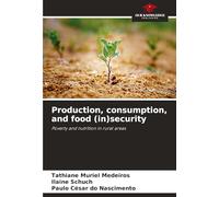 Production, consumption, and food (in)security