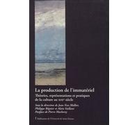 Production de l'immatériel Théories, représentations et pratiques de la culture au XIXème siècle - Jean-Yves Mollier - Publ.de St-Etienne - broché - Etude