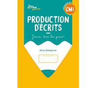 Production d'écrits - J'écris tous les jours - CM1