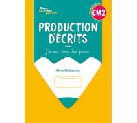 Production d'écrits - J'écris tous les jours - CM2