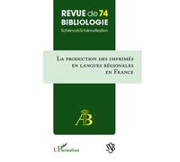 Production des imprimés en langues régionales en France - Robert Estivals - L'harmattan - broché - Revue