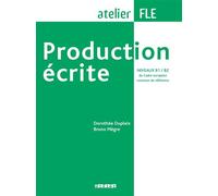 Production écrite niveaux B1-B2 - Livre - Dorothée Dupleix - Didier - broché - Scolaire / Universitaire