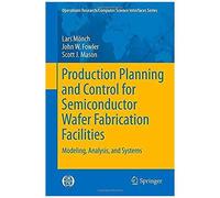 Production Planning And Control For Semiconductor Wafer Fabrication Facilities