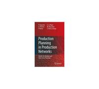 Production Planning In Production Networks