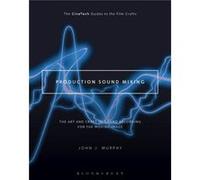 Production Sound Mixing by Murphy & John J. Sound Operator and Director of Cinematography & USA John J Murphy, (Auteur)