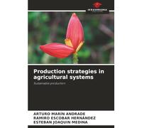 Production strategies in agricultural systems: Sustainable production