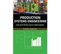 Production Systems Engineering: Cost and Performance Optimization Richard Gustavson (Auteur)