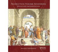 Production Volume Rendering: Design and Implementation